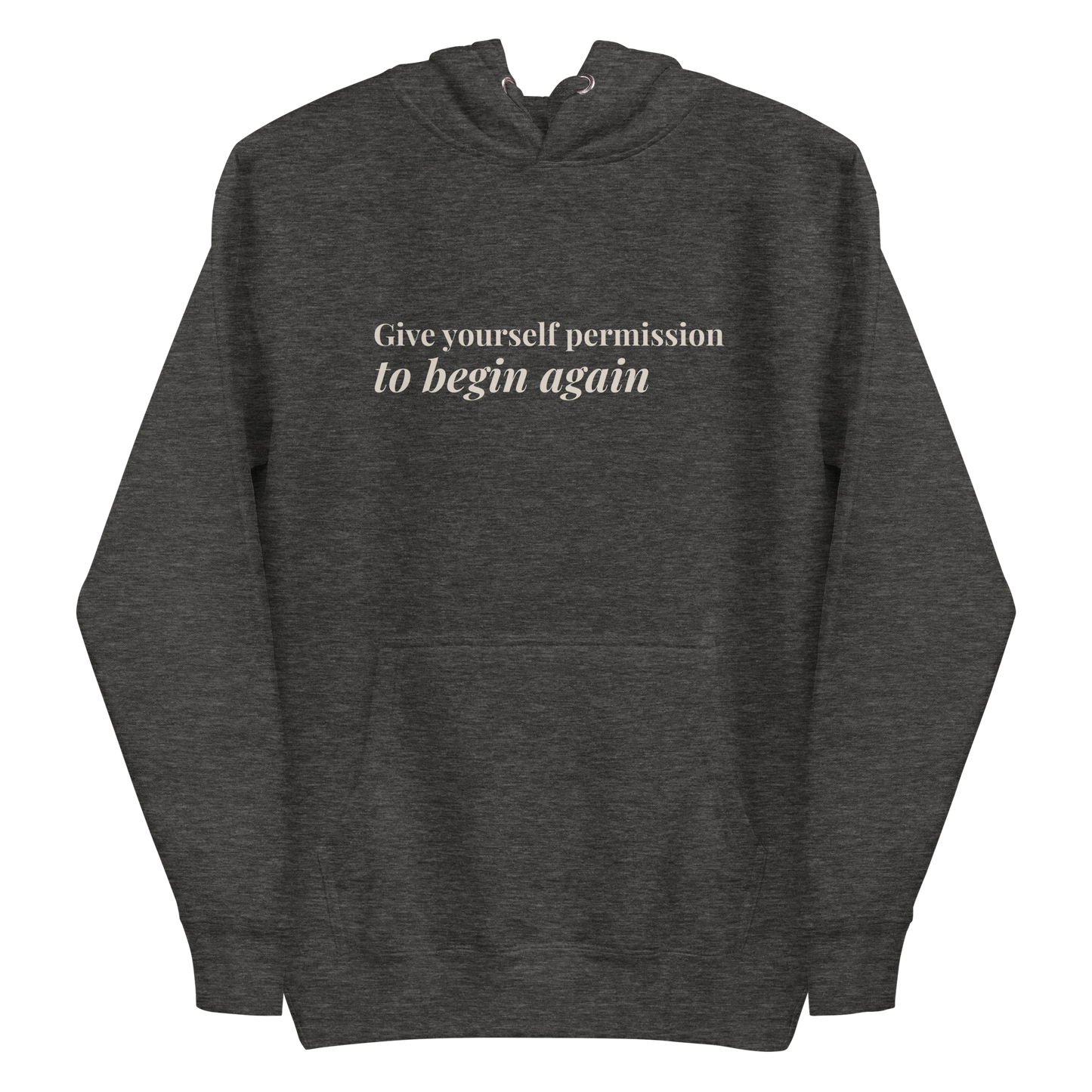 Give Yourself Permission to Begin Again™ Dark Hoodie