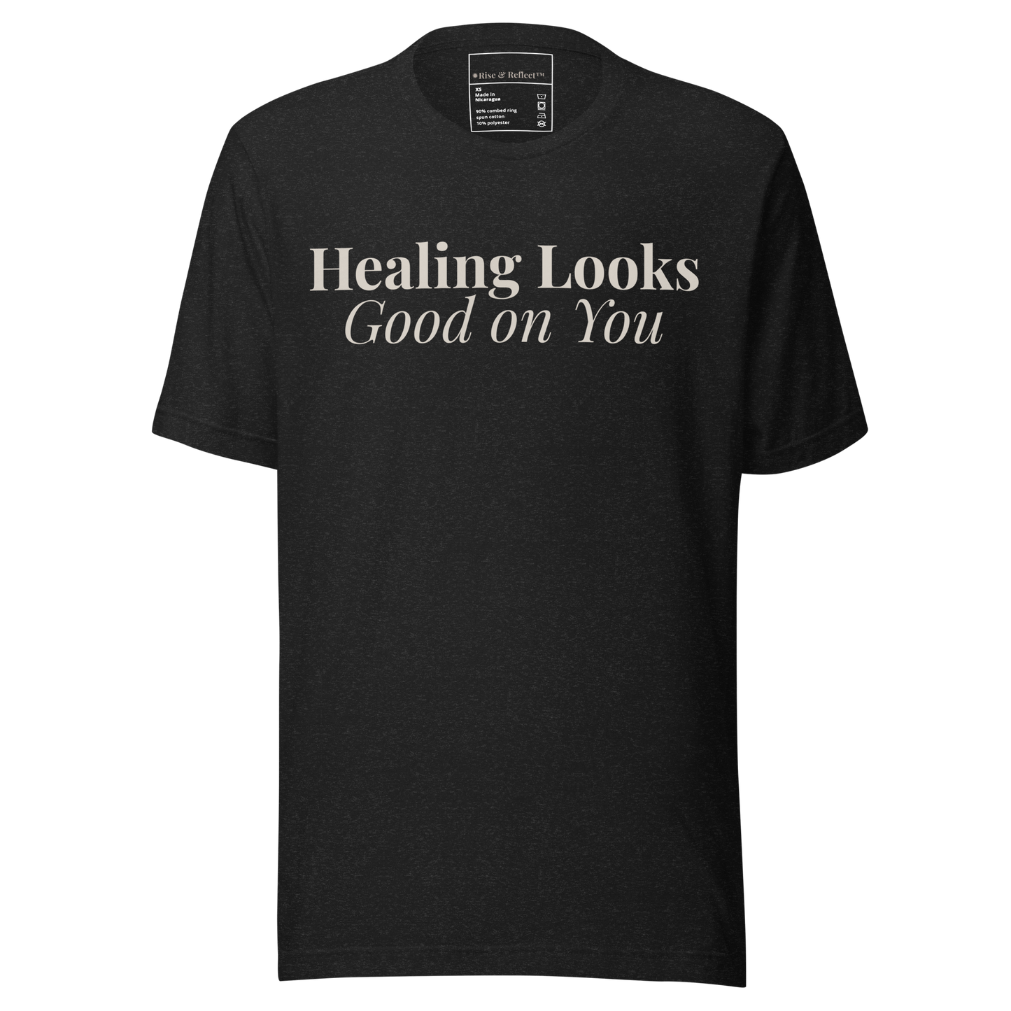 Healing Looks Good on You™ Dark Tee