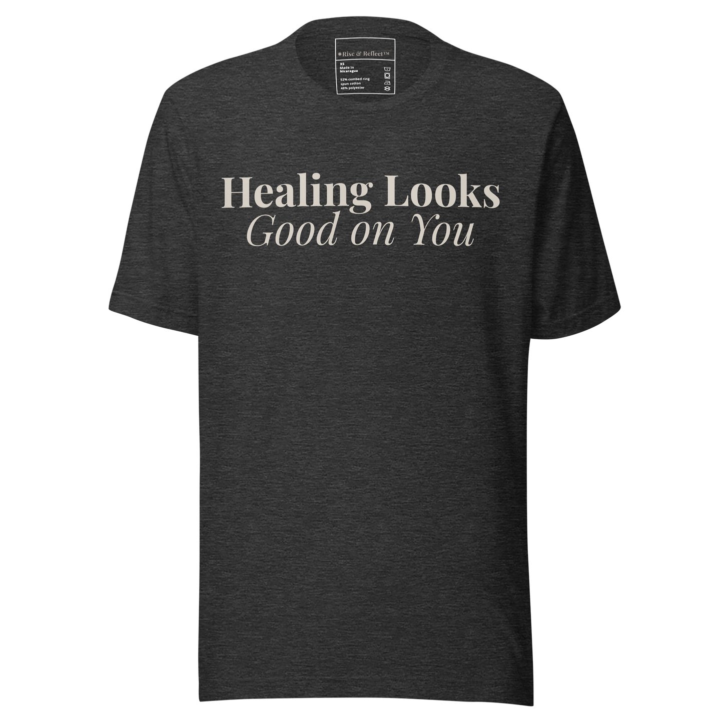 Healing Looks Good on You™ Dark Tee