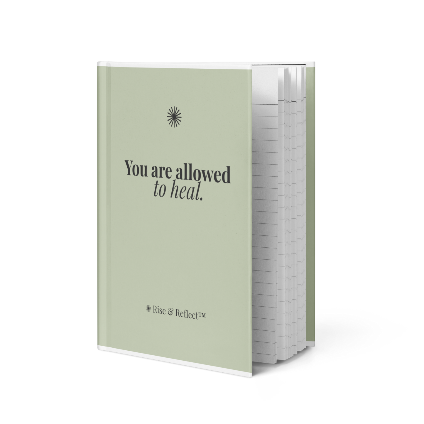 You Are Allowed to Heal™ Hardcover Journal