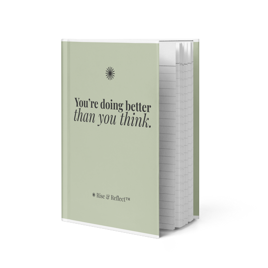 You're doing better than you think™ Hardcover Journal