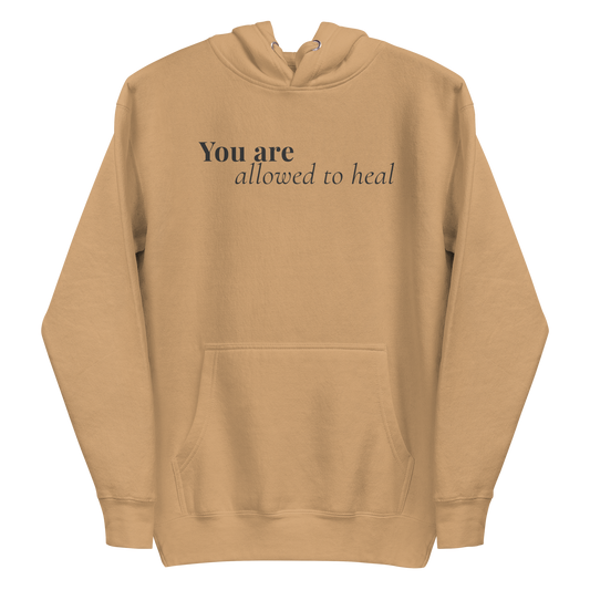 You Are Allowed to Heal™ Light Hoodie
